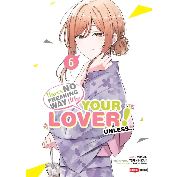 THERE´S NO FREAKING WAY I´LL BE YOUR LOVER! UNLESS? N.6