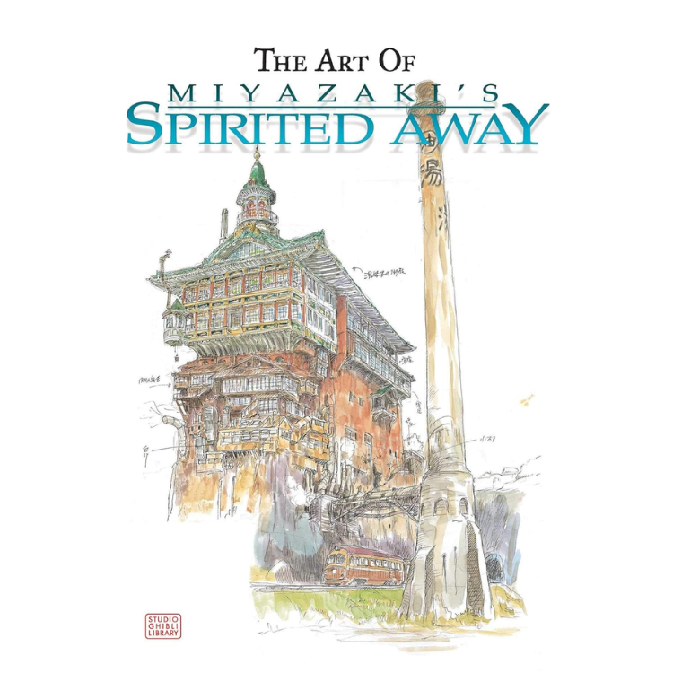 THE ART OF SPIRITED AWAY