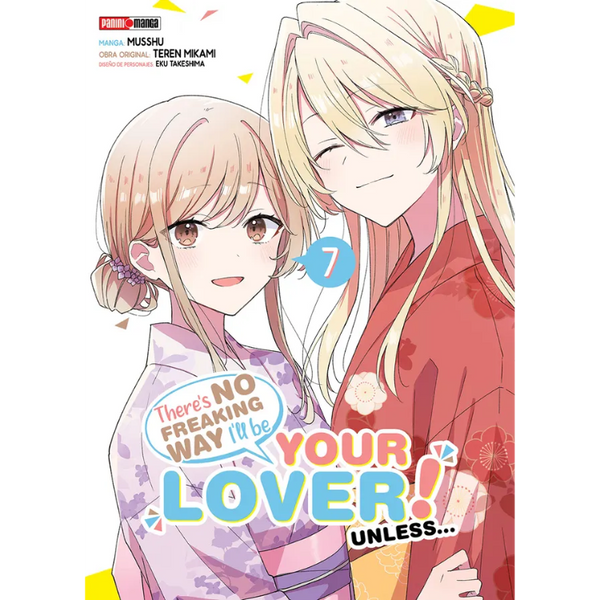 THERE´S NO FREAKING WAY I´LL BE YOUR LOVER! UNLESS? N.7